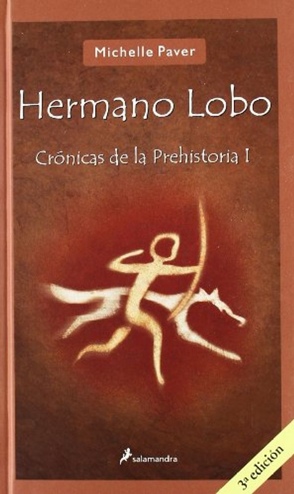Cover Art for 9788478889334, Hermano lobo/ Wolf Brother by Michelle Paver