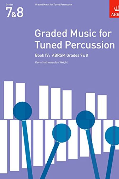 Cover Art for 9781854725127, Graded Music for Tuned Percussion, Book IV by Kevin Hathway