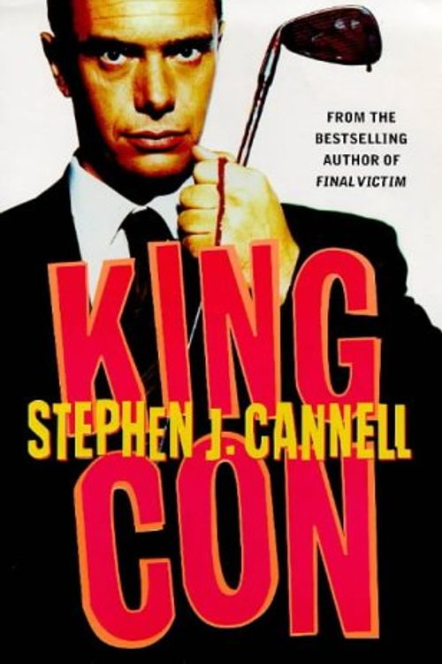 Cover Art for 9780718142100, King Con by Stephen J. Cannell