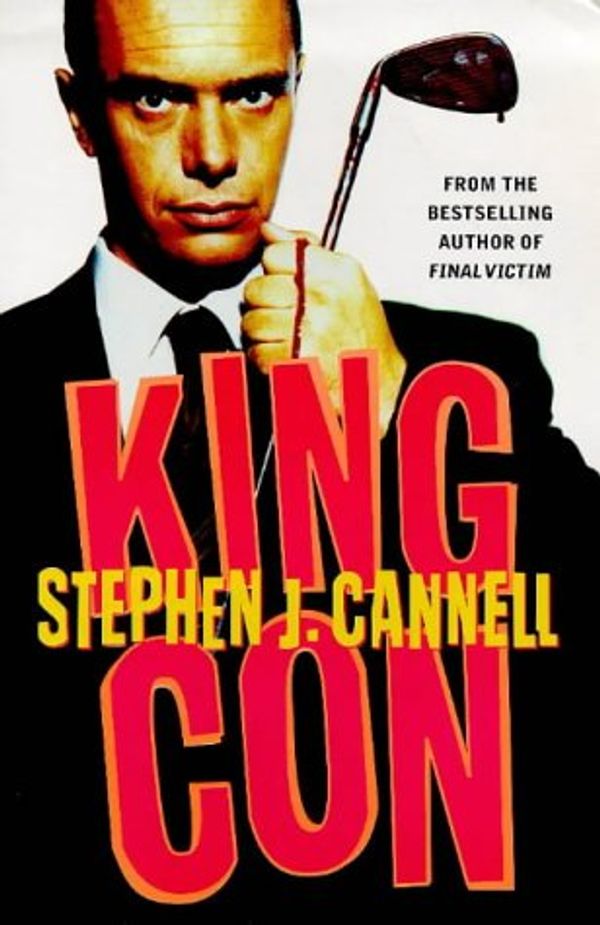 Cover Art for 9780718142100, King Con by Stephen J. Cannell