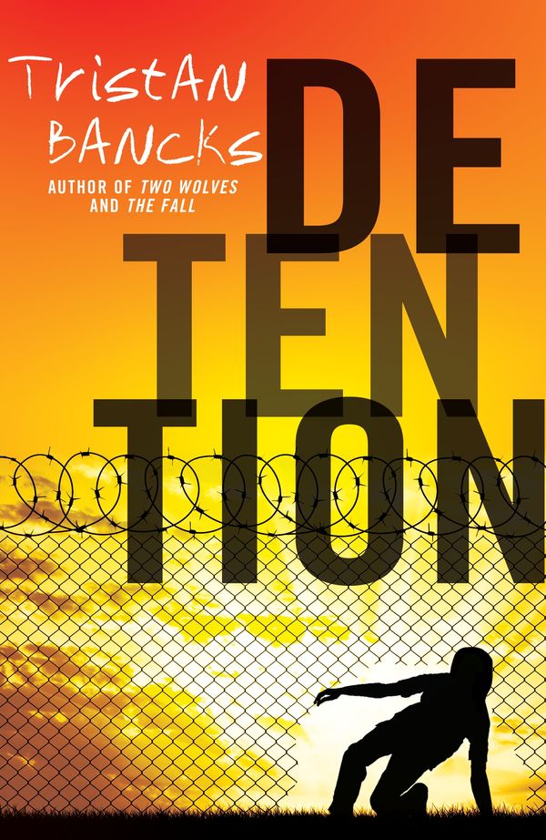 Cover Art for 9780143791799, Detention by Tristan Bancks