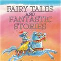 Cover Art for 9781843650980, Fairy Tales and Fantastic Stories by Terry Jones