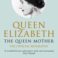 Cover Art for 9780330434300, Queen Elizabeth: The Queen Mother by William Shawcross