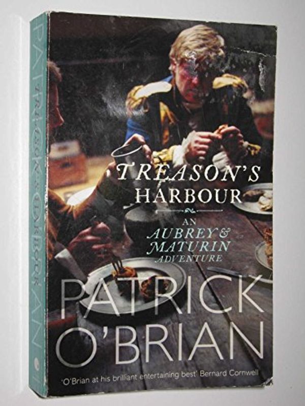 Cover Art for 9780007858118, Treasons Harbour by Patrick O'Brian