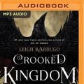 Cover Art for 9781491589267, Crooked Kingdom by Leigh Bardugo