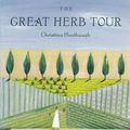 Cover Art for 9781876719395, The Great Herb Tour by Christina Hindhaugh