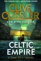 Cover Art for 9780241349571, Celtic Empire: Dirk Pitt #25 (The Dirk Pitt Adventures) by Clive Cussler, Dirk Cussler