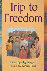 Cover Art for 9780763531416, Trip to Freedom by Nguyen, Andrea Quynhgiao