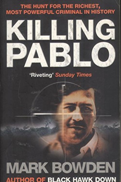 Cover Art for 9781903809488, Killing Pablo by Mark Bowden