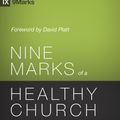 Cover Art for 9781433540011, Nine Marks of a Healthy Church (3rd Edition) by David Platt, Mark Dever