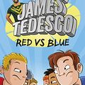 Cover Art for B091GM8JVQ, Red vs Blue (Hat-Trick Teddy) by James Tedesco
