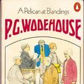 Cover Art for 9780140050332, A Pelican at Blandings by P.g. Wodehouse