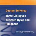 Cover Art for 9780198751496, Three Dialogues Between Hylas and Philonous by Berkeley