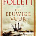 Cover Art for 9789022575116, Het eeuwige vuur by Ken Follett