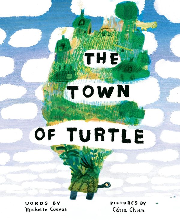 Cover Art for 9781328557032, The Town of Turtle by Michelle Cuevas