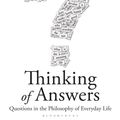 Cover Art for 9781408805985, Thinking of Answers by A. C. Grayling