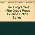 Cover Art for 9780839823353, The Final Programme by Michael Moorcock