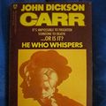 Cover Art for B000K196OU, He Who Whispers by John Dickson Carr