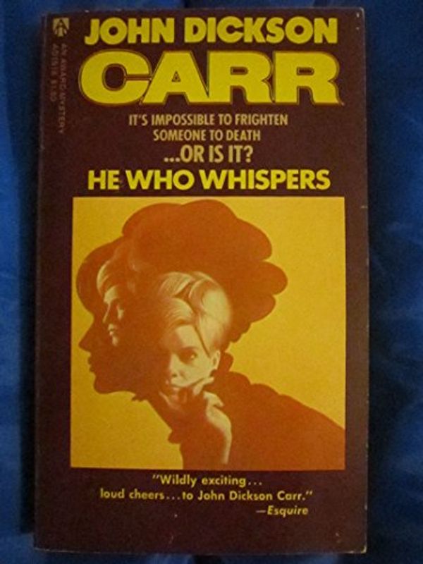 Cover Art for B000K196OU, He Who Whispers by John Dickson Carr