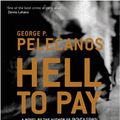 Cover Art for 9780752851174, Hell To Pay by George Pelecanos
