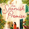 Cover Art for 9781529006186, The Spanish Promise by Karen Swan
