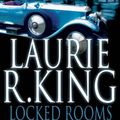Cover Art for 9780749083694, Locked Rooms (Mary Russell Mystery) by Laurie R. King