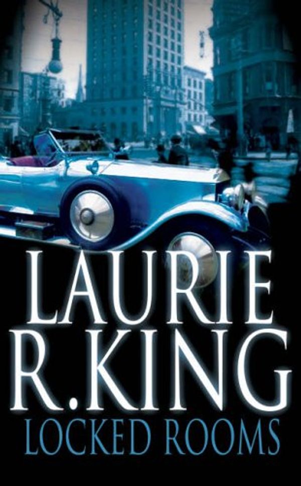 Cover Art for 9780749083694, Locked Rooms (Mary Russell Mystery) by Laurie R. King