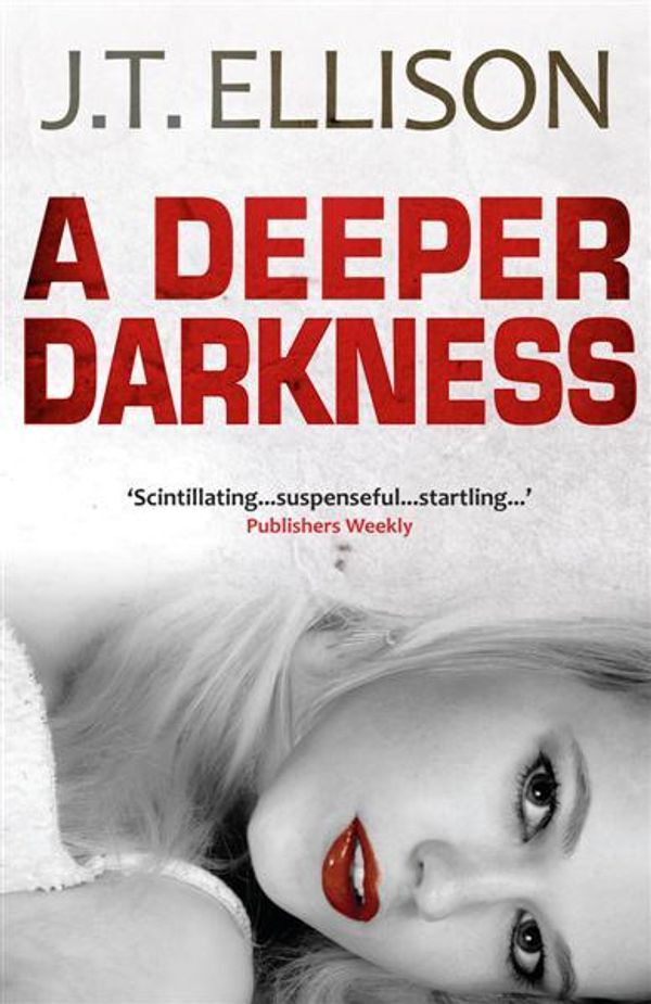 Cover Art for 9781921795633, A Deeper Darkness by J.t. Ellison