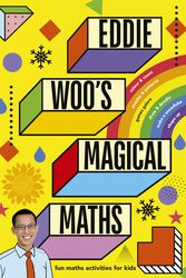 Cover Art for 9781760785741, Eddie Woo's Magical Maths by Eddie Woo