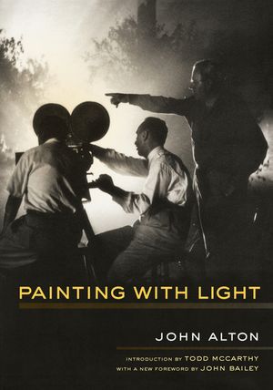Cover Art for 9780520275843, Painting with Light by John Alton