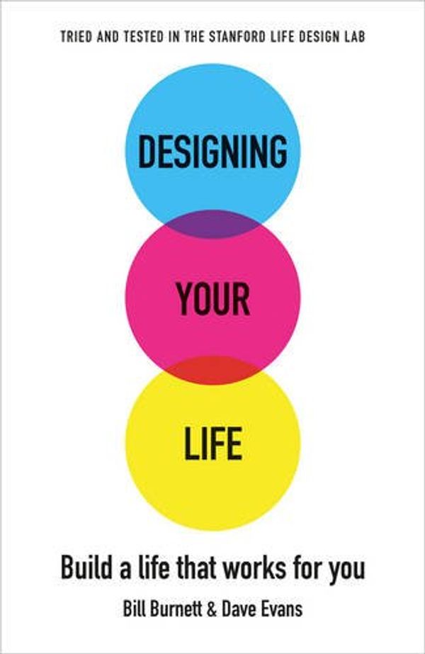 Cover Art for 9781784740252, Designing Your Life by Bill Burnett, Dave Evans