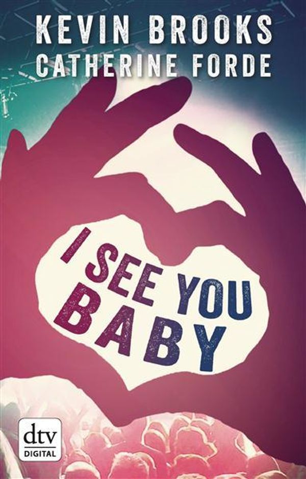 Cover Art for 9783423428828, I see you Baby. by Kevin Brooks, Uwe-Michael Gutzschhahn