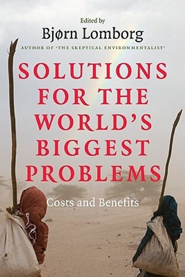 Cover Art for 9780521715973, Solutions for the World's Biggest Problems by Bjorn Lomborg
