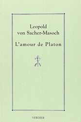Cover Art for 9782864321354, L'amour de Platon by Leopold von Sacher-Masoch