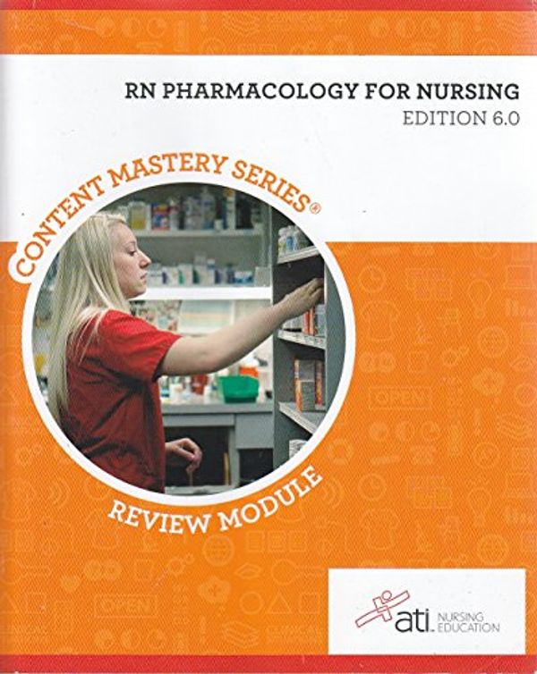 Cover Art for 9781565335486, RN Pharmacology for Nursing Edition 6. 0 by Nursing Education ATI