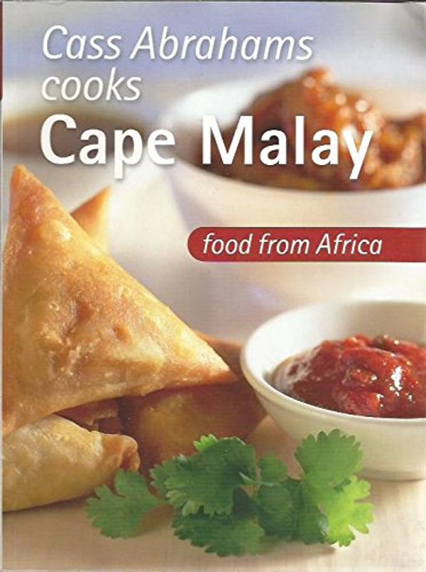 Cover Art for 9781919992990, Cass Abrahams Cooks Cape Malay by Cass Abrahams