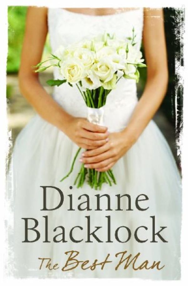 Cover Art for 9781742611945, The Best Man by Dianne Blacklock