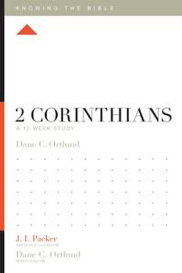 Cover Art for 9781433547959, 2 Corinthians: A 12-Week Study by Dane C. Ortlund, J.I. Packer, Lane T. Dennis