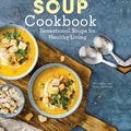 Cover Art for 9780785838081, The Ultimate Soup Cookbook: Sensational Soups for Healthy Living by Dru Melton, Jamie Taerbaum