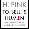 Cover Art for 9781101597071, To Sell Is Human by Daniel H. Pink