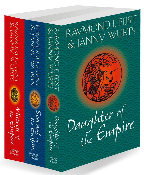 Cover Art for 9780007518760, The Complete Empire Trilogy: Daughter of the Empire, Mistress of the Empire, Servant of the Empire by Raymond E. Feist, Janny Wurts