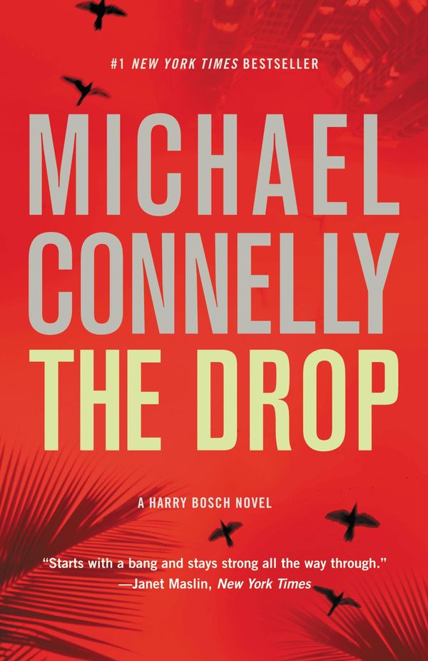 Cover Art for 9781455518982, The Drop by Michael Connelly