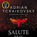 Cover Art for 9781743032626, Salute the Dark by Adrian Tchaikovsky