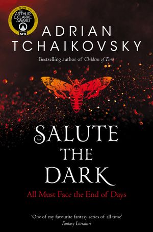 Cover Art for 9781743032626, Salute the Dark by Adrian Tchaikovsky