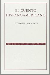 Cover Art for 9789681676872, El Cuento Hispanoamericano by Seymour Menton