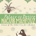 Cover Art for 9780552995818, Palace Of Desire: Cairo Trilogy 2 by Naguib Mahfouz