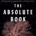Cover Art for 9780593296738, The Absolute Book by Elizabeth Knox
