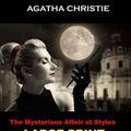 Cover Art for 9781499102697, The Mysterious Affair at Styles (Large Print): (Agatha Christie Masterpiece Collection) by Agatha Christie