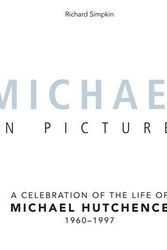 Cover Art for 9781742577760, Michael in PicturesNumbered Deluxe Limited Edition - Exclusive to ... by Richard Simpkin