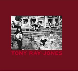 Cover Art for 9781916057500, Tony Ray-Jones by Tony Ray-Jones